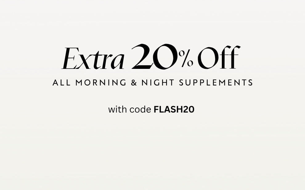 Promotional graphic with the text 'Extra 20% Off ALL MORNING & NIGHT SUPPLEMENTS' and 'with code FLASH20' on a plain light background.